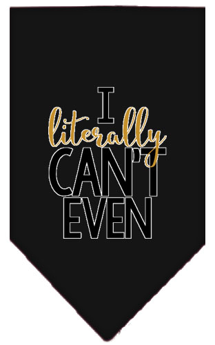 Literally Can't Even Screen Print Pet Bandana Black Large